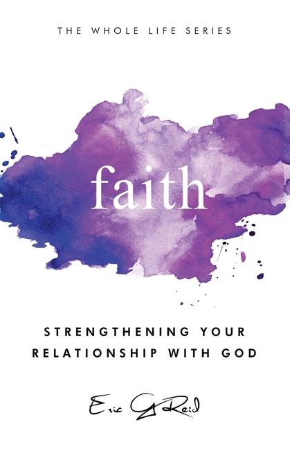 Knjiga Faith Eric G Reid
