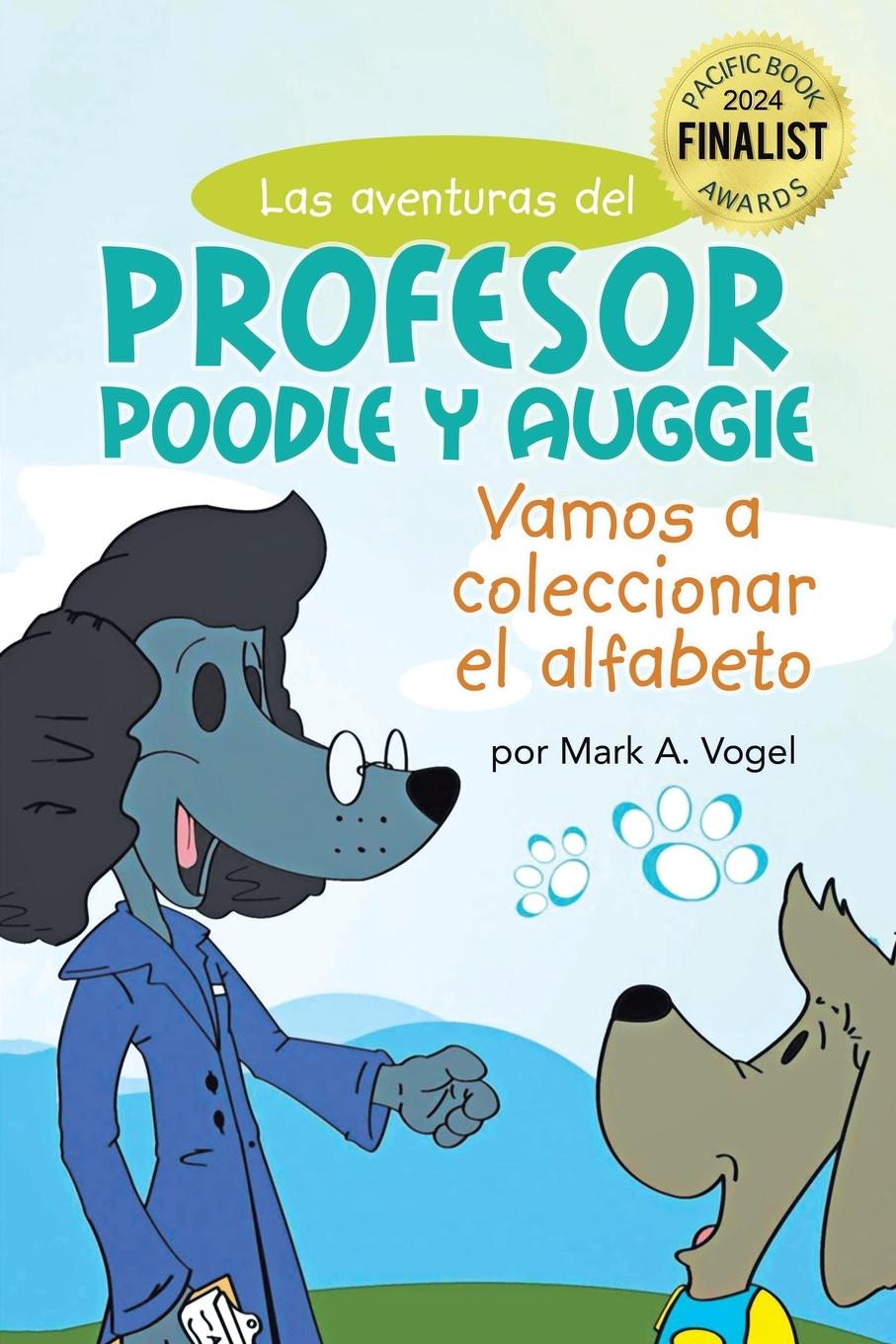 Knjiga Las aventuras del Profesor Poodle y Auggie Mark Vogel
