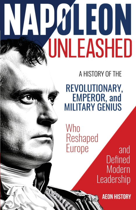 Kniha Napoleon Unleashed Aeon History