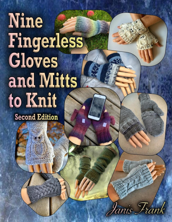 Boek Nine Fingerless Gloves and Mitts to Knit Janis Frank