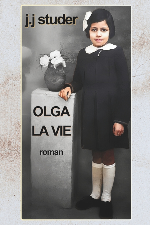Kniha Olga La Vie J.J. STUDER