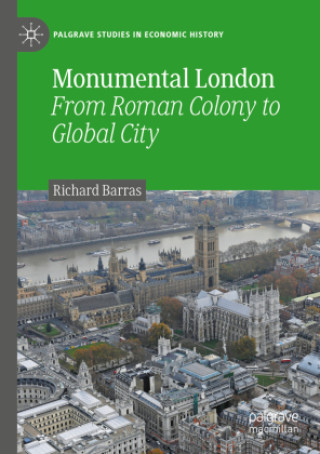 Книга Monumental London Richard Barras