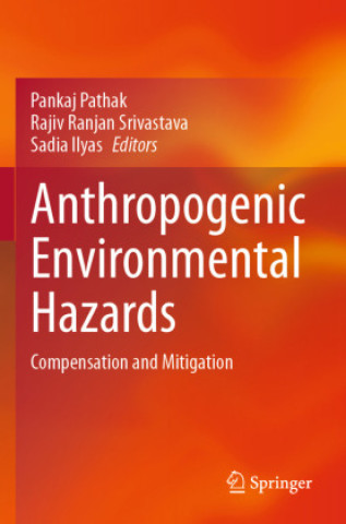 Книга Anthropogenic Environmental Hazards Sadia Ilyas