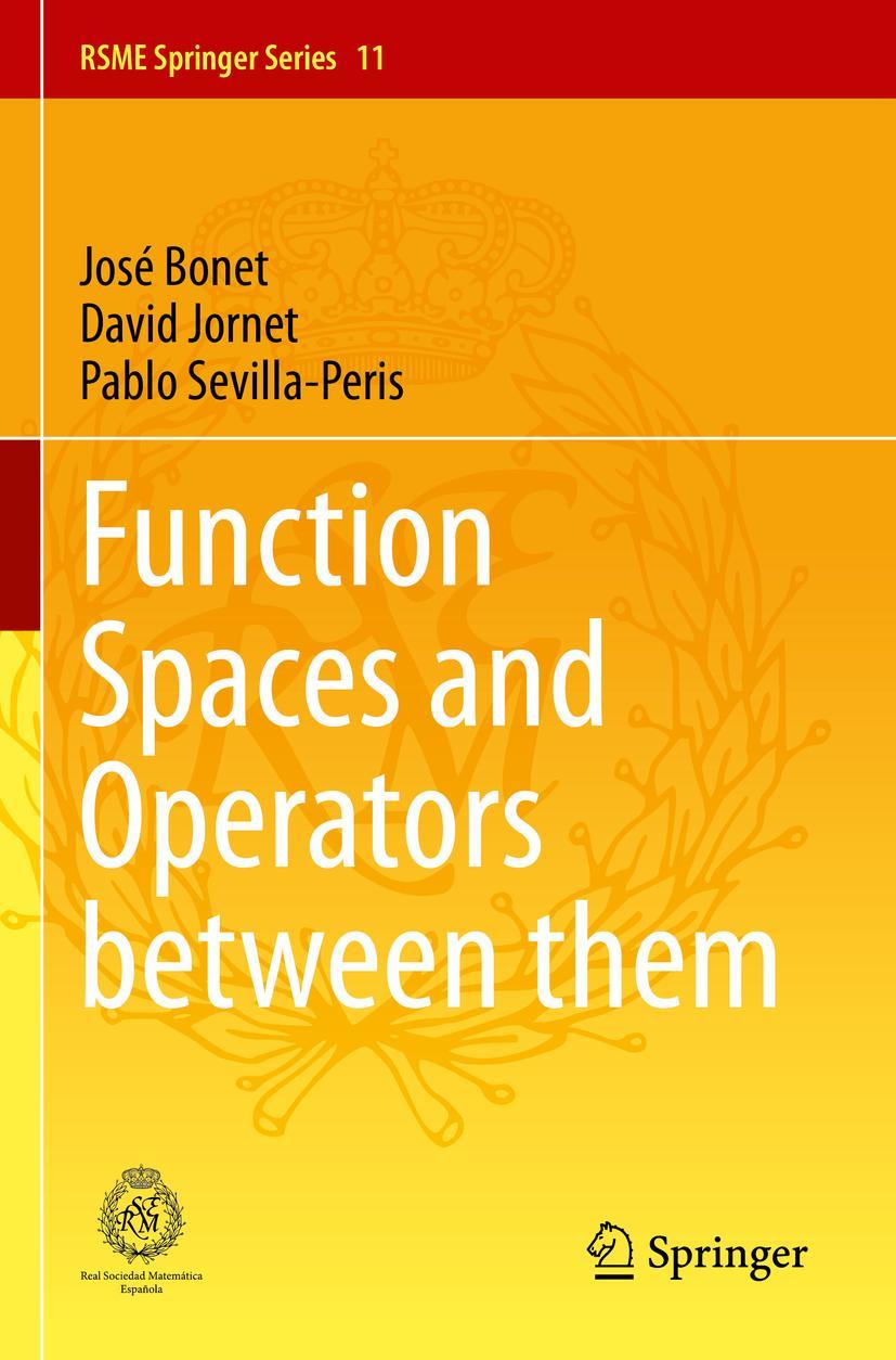 Knjiga Function Spaces and Operators between them Pablo Sevilla-Peris