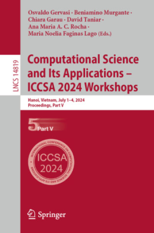 Книга Computational Science and Its Applications ? ICCSA 2024 Workshops Beniamino Murgante