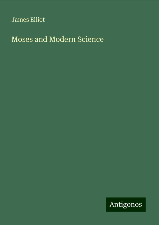Knjiga Moses and Modern Science 