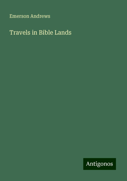 Knjiga Travels in Bible Lands 