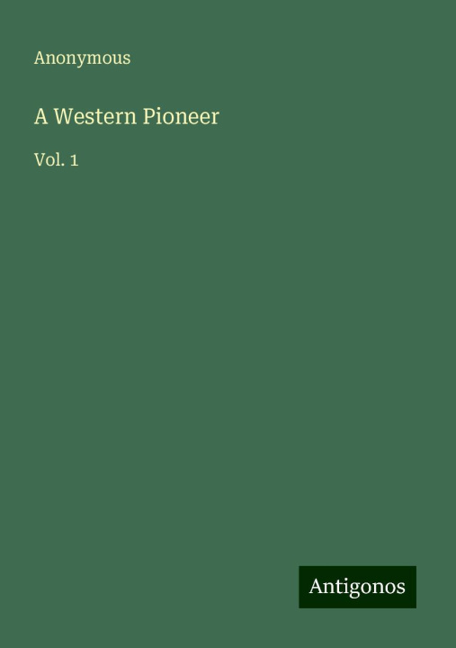 Knjiga A Western Pioneer 