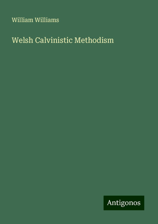 Knjiga Welsh Calvinistic Methodism 