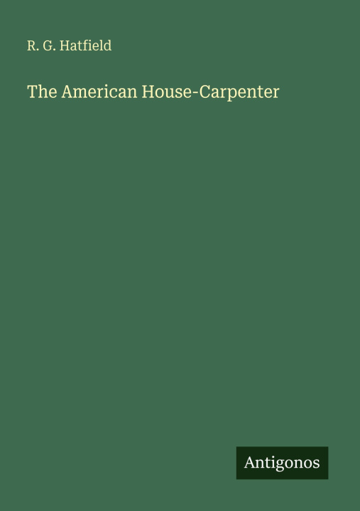 Knjiga The American House-Carpenter 