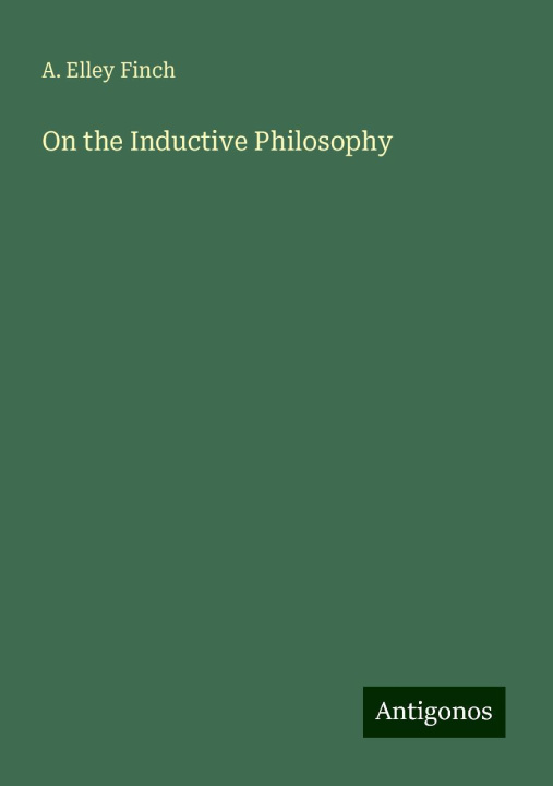 Книга On the Inductive Philosophy 