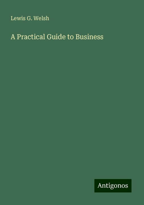 Knjiga A Practical Guide to Business 
