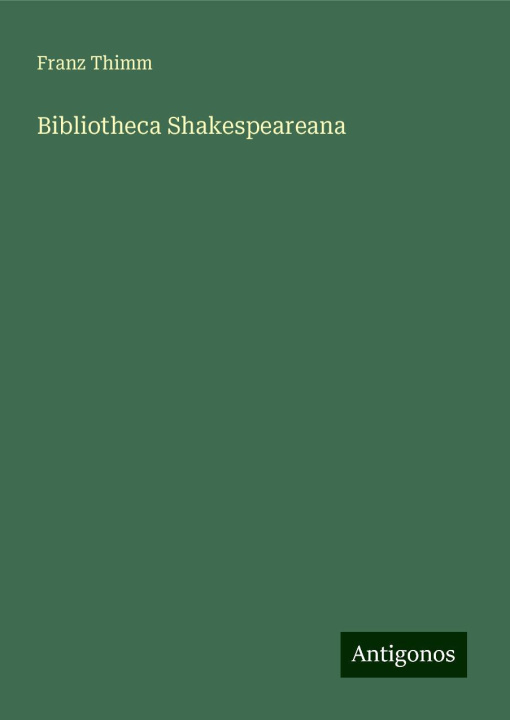Книга Bibliotheca Shakespeareana 