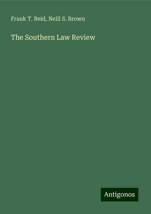 Knjiga The Southern Law Review Neill S. Brown