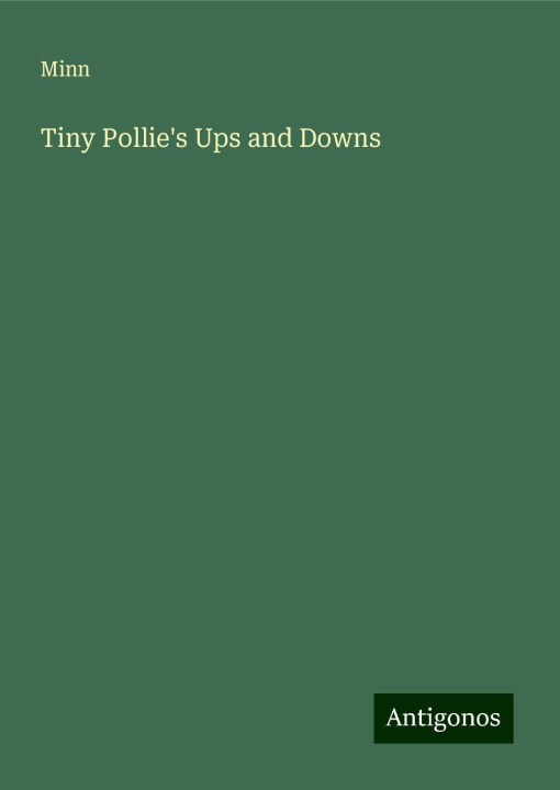 Knjiga Tiny Pollie's Ups and Downs 