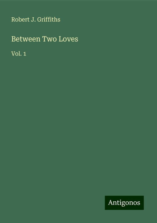 Knjiga Between Two Loves 