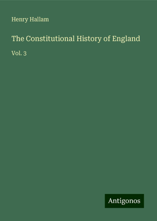 Knjiga The Constitutional History of England 
