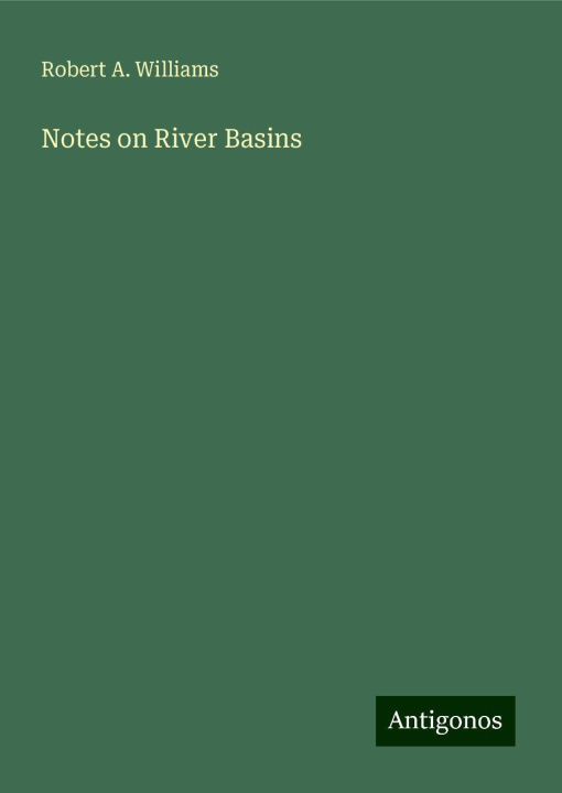 Knjiga Notes on River Basins 