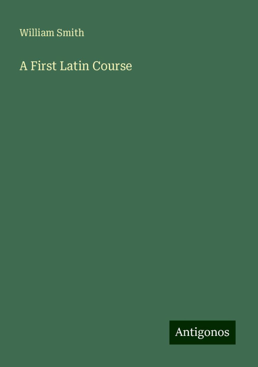 Knjiga A First Latin Course 