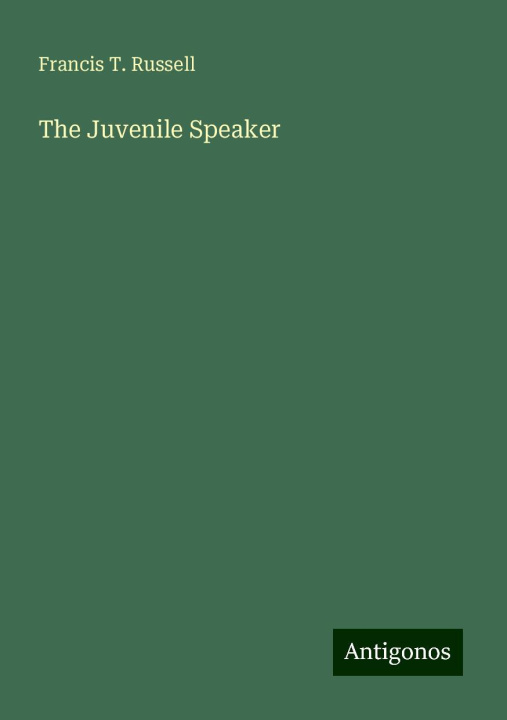 Книга The Juvenile Speaker 
