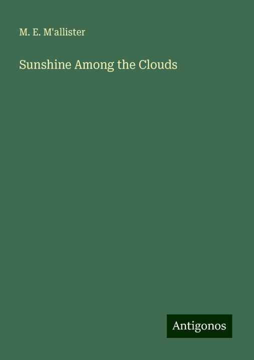 Knjiga Sunshine Among the Clouds 