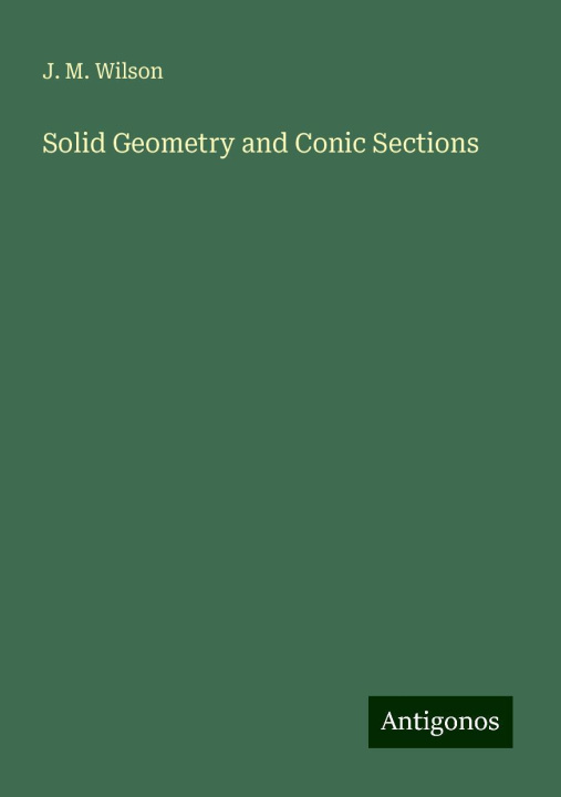 Knjiga Solid Geometry and Conic Sections 