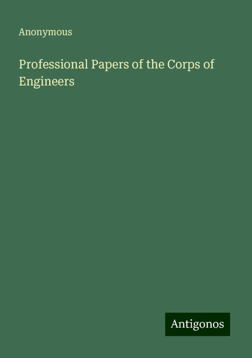 Knjiga Professional Papers of the Corps of Engineers 