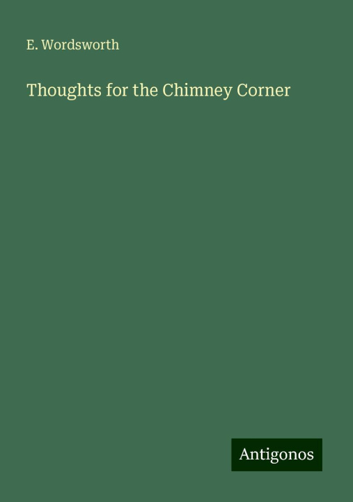Knjiga Thoughts for the Chimney Corner 