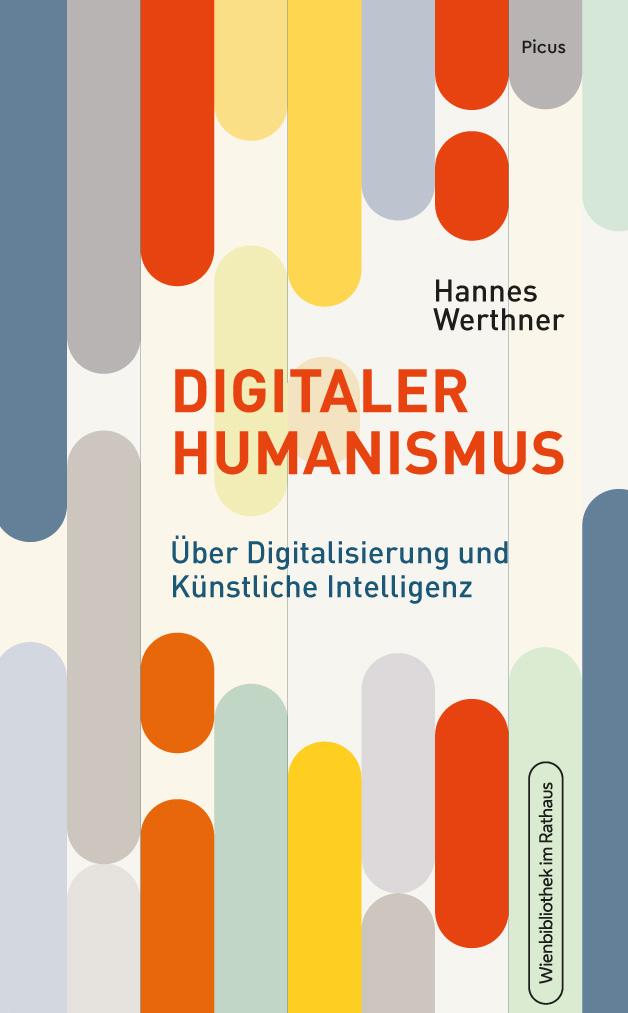 Knjiga Digitaler Humanismus Hannes Werthner