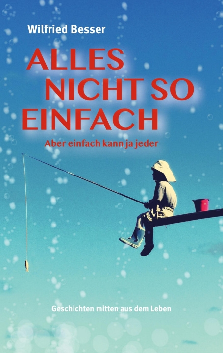 Knjiga Alles nicht so einfach Wilfried Besser