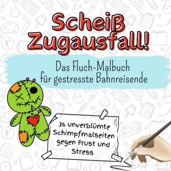 Knjiga Scheiß Zugausfall! Max Schwarz