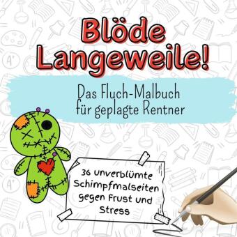 Knjiga Blöde Langeweile! Jakob Fischer
