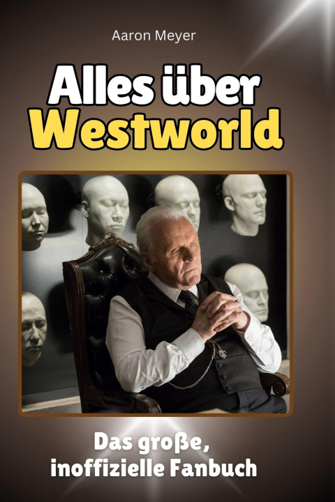 Книга Alles über Westworld 