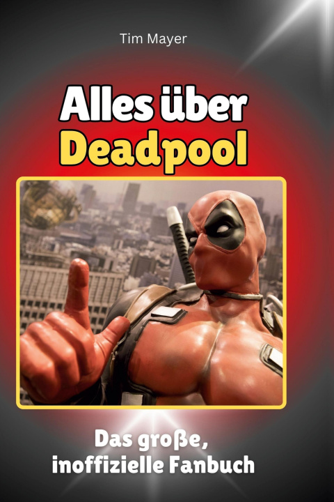 Knjiga Alles über Deadpool 