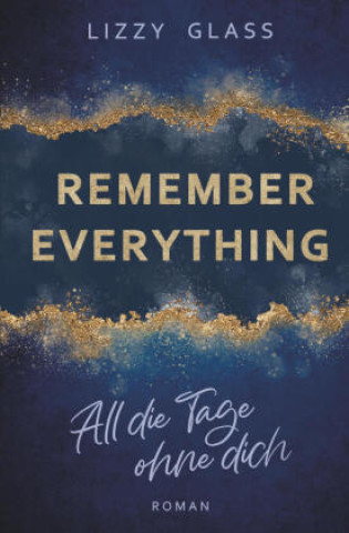 Knjiga Remember Everything Lizzy Glass