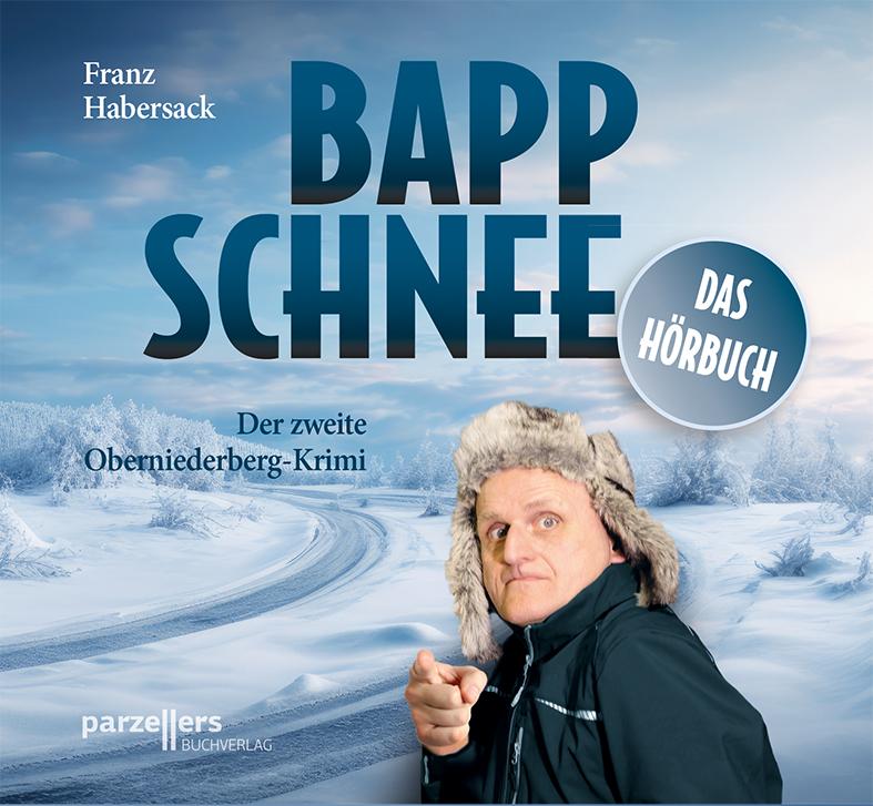 Knjiga Bappschnee, Das Hörbuch Franz Habersack