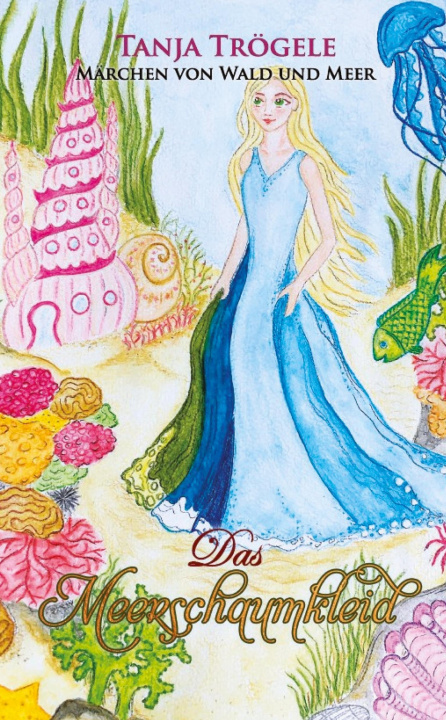 Knjiga Das Meerschaumkleid Tanja Trögele