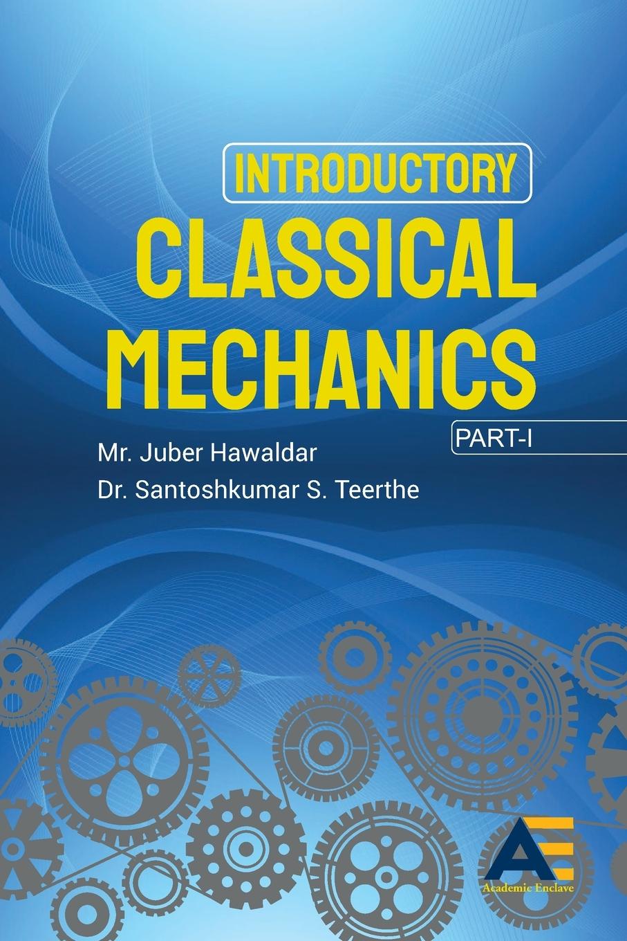 Knjiga Introductory Classical Mechanics Santoshkumar S Teerthe