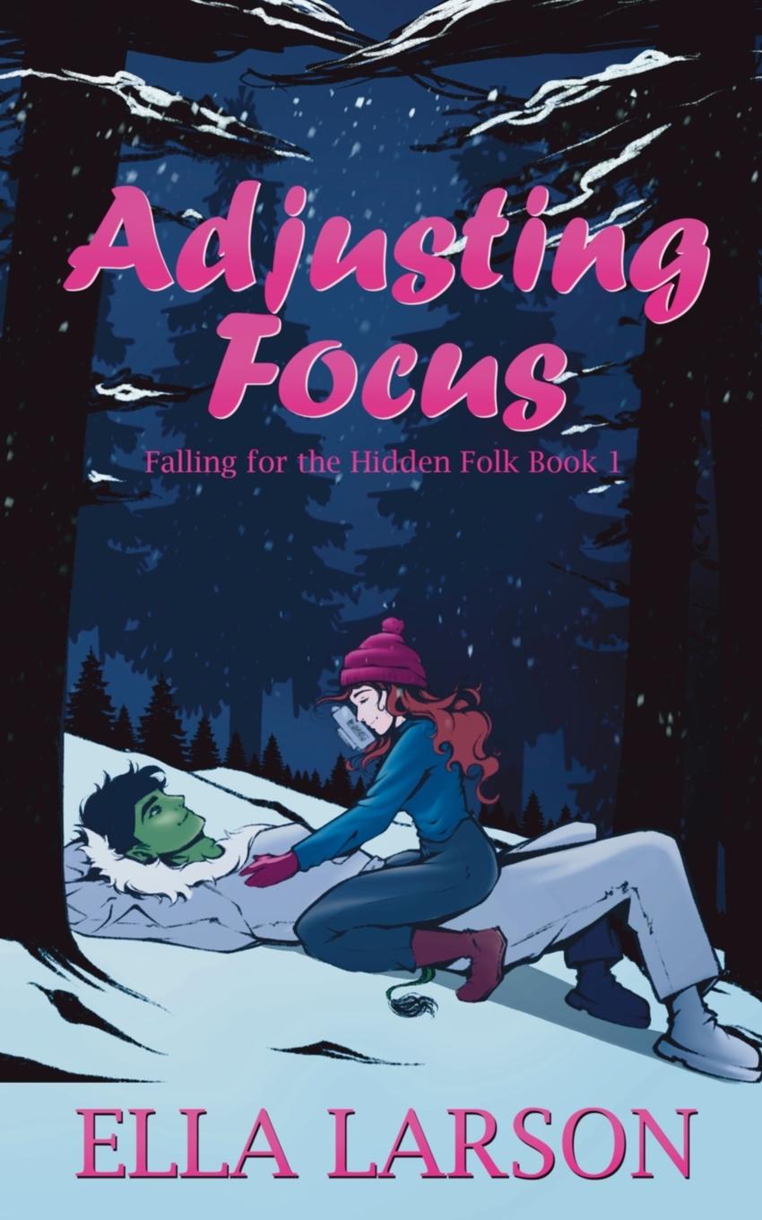 Knjiga Adjusting Focus Ella Larson