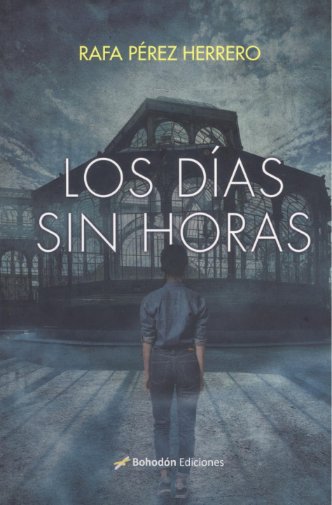 Книга Los días sin horas RAFAEL PEREZ HERRERO