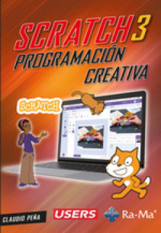 Knjiga SCRATCH 3 PROGRAMACION CREATIVA Claudio Alejandro Peña Millahual