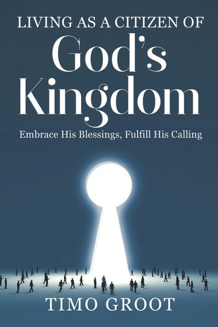 Libro Living as a Citizen of God's Kingdom Timo Groot