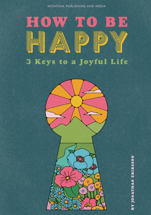 Carte How To Be Happy Jonathan Eriksson