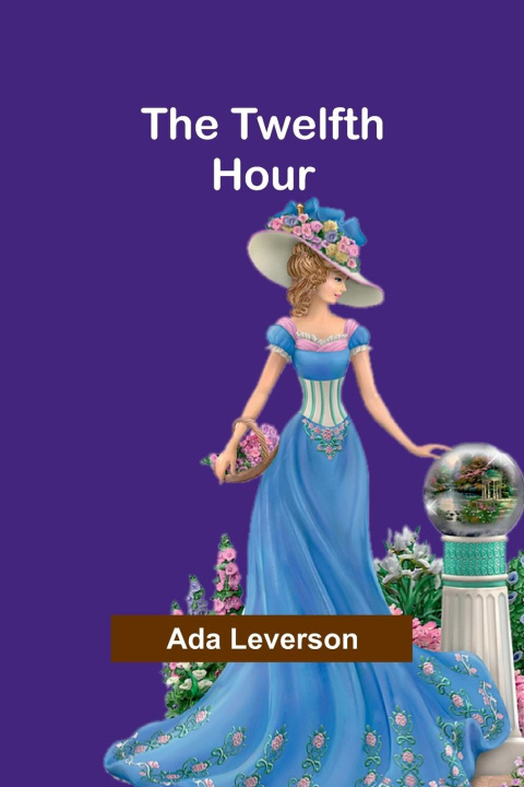 Knjiga The Twelfth Hour Ada Leverson