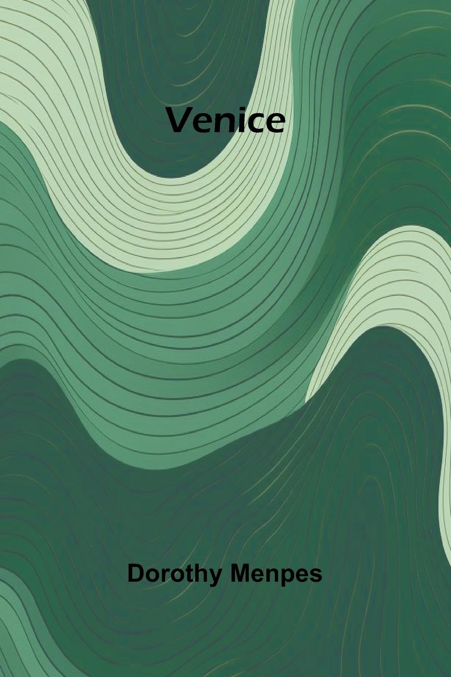 Книга Venice Dorothy Menpes