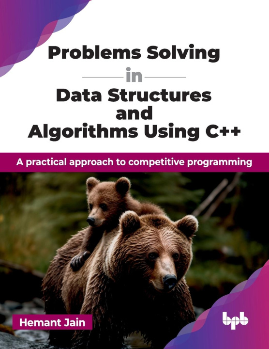 Knjiga Problems Solving in Data Structures and Algorithms Using C++ Hemant Jain