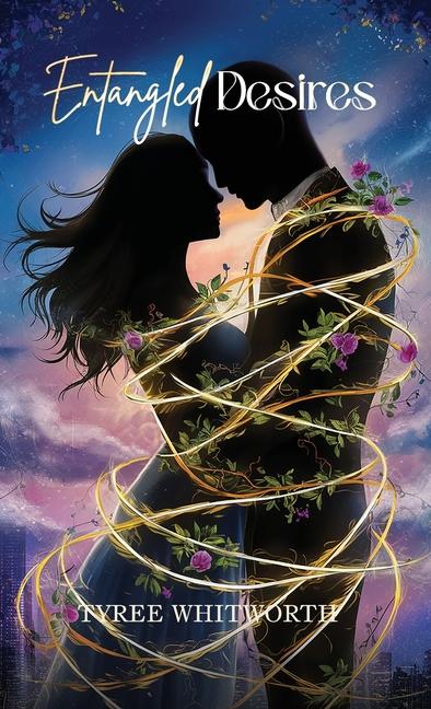 Knjiga Entangled Desires Tyree Whitworth