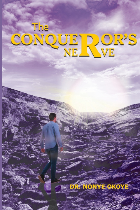 Книга The Conqueror's Nerve Nonye Okoye
