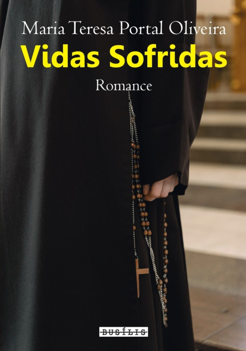 Knjiga Vidas Sofridas MARIA TERESA PORTAL OLIVEIRA