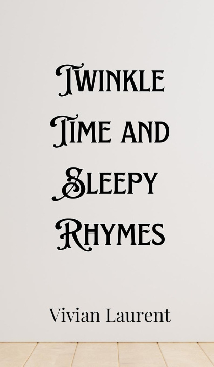 Книга Twinkle Time and Sleepy Rhymes Henry Beaumont